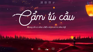 Chờ Người Từ Lúc Nắng Dần Buông Lofi Chill - Cẩm Tú Cầu Lofi | Nhạc Việt Lofi Chill TIKTOK
