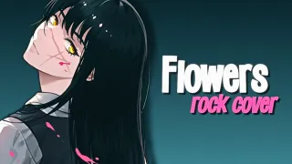 Nightcore - Flowers (rock cover/lyrics)