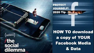 THE SOCIAL DILEMMA DOCUMENTARY-HOW TO DOWNLOAD A COPY OF ALL YOUR FACEBOOK DATA & MEDIA-SEP 2020 TIP