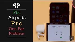 Fix AirPods Pro One Ear Problem | Left or Right Ear Not Working on AirPods Pro Fixed