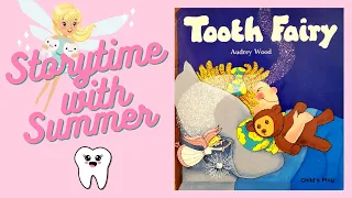 🦷 Tooth Fairy 🧚🏽‍♀️ | Read Aloud | Storytime with Summer