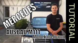 MERCEDES M111 Tutorial Motorkabelbaum Ausbau W124 W202 | PART 1