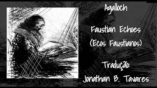 Agalloch - Faustian Echoes (Tradução)