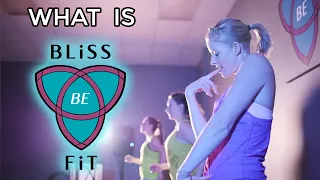 Bliss Be Fit - Dance Fitness with a Twist!
