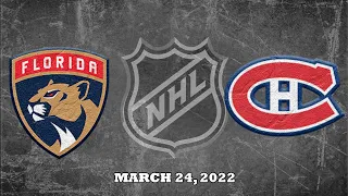 NHL Panthers vs Canadiens | Mar.24, 2022