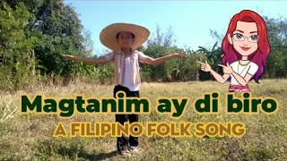 MAGTANIM AY DI BIRO | A Filipino Folk Song | Simplest Dance Step!