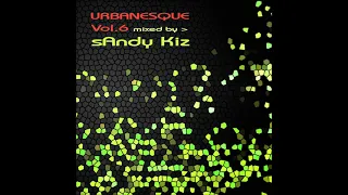 sAndy Kiz - UrbanesQue VOL.6 - 2021 - Urban Kiz Tarraxa Kizomba