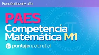 PAES | Competencia Matemática M1 | Función lineal y afín