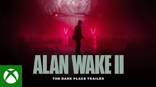 Alan Wake 2 | The Dark Place Gameplay Trailer