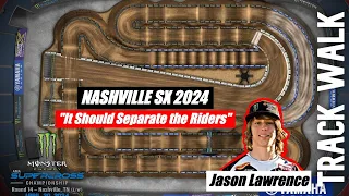 Track Walk With Jason Lawrence | Nashville Supercross 2024