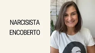 Narcisista Encoberto nos Relacionamentos