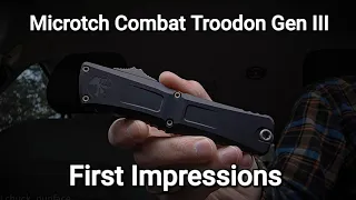 Microtech Combat Troodon Gen 3 Initial Impressions