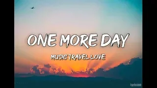 Music Travel Love | cover " One More Day " on Botolan Philippines (Lyrics)