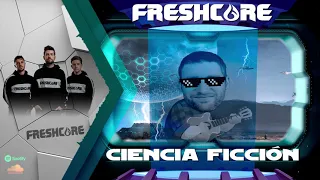 Freshcore - Ciencia Ficción (Frenchcore)