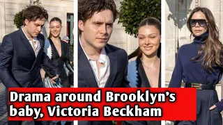 Drama around Brooklyn's baby, Victoria Beckham