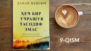 Hech bir uchrashuv tasodif emas. Hakan mengyuch. Xakan. Hiçbir karşılaşma tesadüf değildir 9 qism