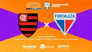 FLAMENGO x FORTALEZA Ao vivo TRANSMISSÃO OFICIAL - Narração: EDSON MAURO - Futebol Globo/CBN