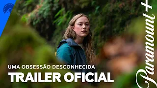 Uma Obsessão Desconhecida | Trailer Oficial | Paramount Plus