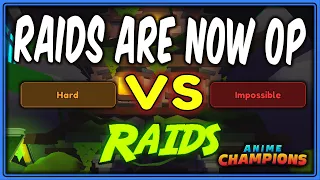 RAIDS Are BROKEN! 10k MEDALS Cap In 50 Minutes? HARD VS IMPOSSIBLE | Anime Champions | Update 3