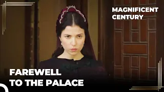 Hatice is Ready to Leave | Magnificent Century