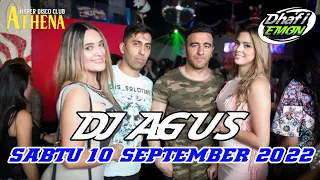 DJ AGUS TERBARU SABTU 10 SEPTEMBER 2022 FULL BASS || ATHENA BANJARMASIN