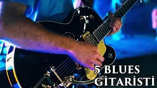 Dinlemeniz Gereken 5 Blues Gitaristi