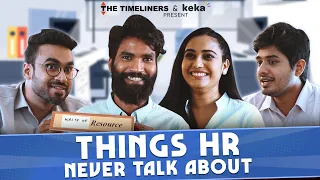 Things HR Never Talk About Ft. Nikhil Vijay