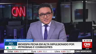 CNN MERCADO: Ibovespa fecha em alta impulsionado por Petrobras e commodities | 17/01/2023