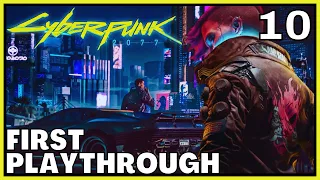 Lets Play Cyberpunk 2077 | Blind Playthrough | Part 10