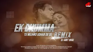 Ek Chumma Tu Mujhko Udhar De De (Bouncy Mix) Dj Amit Bhai Official