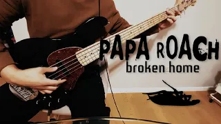 PAPA ROACH - Broken Home (BASS COVER)