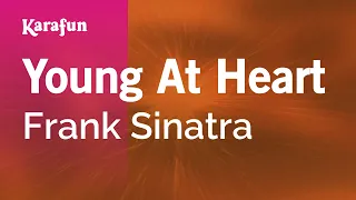 Young at Heart - Frank Sinatra | Karaoke Version | KaraFun