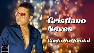 CRISTIANO NEVES - " Carta No Quintal "  - (VÍDEO CLIP) - OFICIAL