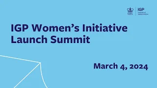 IGP Women’s Initiative Launch Summit