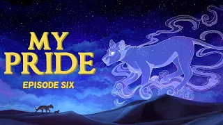 My Pride: Episode Six