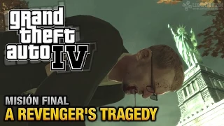 GTA 4 - Misión Final / Dinero - A Revenger's Tragedy (Español - 1080p 60fps)