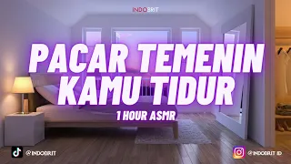 Pacar Temenin Kamu Tidur | 1 Hour | ASMR Boyfriend Roleplay Indonesia [Soft Breathing]