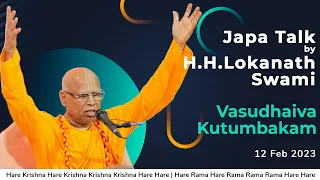 Japa Talk by HH Lokanath Swami Maharaj || 12 Feb 2023||