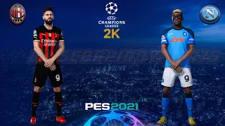 Milan-Napoli | UEFA Champions League, quarti di finale di andata | PES 2021 Gameplay 2K