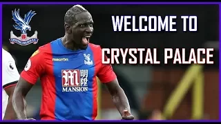Mamadou Sakho ● Welcome Back To CRYSTAL PALACE FC