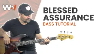 Bass Tutorial // Blessed Assurance // Cain