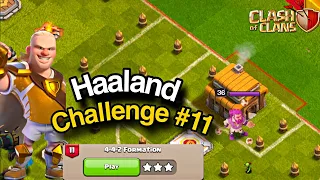 Easily 3 Star 4-4-2 Formation, Haaland Challenge #11 (Clash Of Clans) in first attempt @JudoSloth