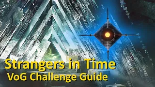 "Strangers in Time" Gatekeeper Challenge Guide - Destiny 2 Vault of Glass