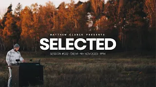 SELECTED by MATTHEW CLARCK | SESSION #002 - ŚREM