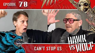 Nothing Can Keep Tony Hawk and Jason Ellis Down | EP 78 | Hawk vs Wolf