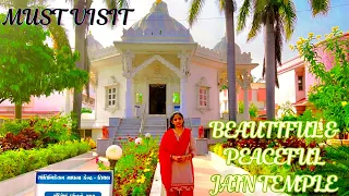 Shanti Niketan Jain Mandir Tithal Valsad Gujarat || Must Visit Beautiful & Peaceful Jain Derasar…..