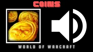 Coin Sound Effects [World of Warcraft]