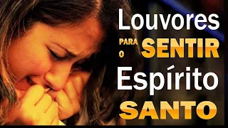 Louvores Para Sentir O Espírito Santo   As Melhores Hinos Evangélicos Mais Tocadas 2024 Com Letra 🙏💔