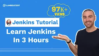 Complete Jenkins Tutorial | Learn Jenkins From Scratch In 3 Hours 🎯| LambdaTest