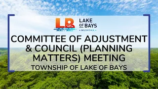 April 25, 2023 - Committee of Adjustment and Council (Planning Matters) Meeting
